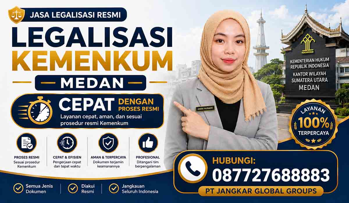 Legalisasi Kemenkum Medan Cepat dengan Proses Resmi