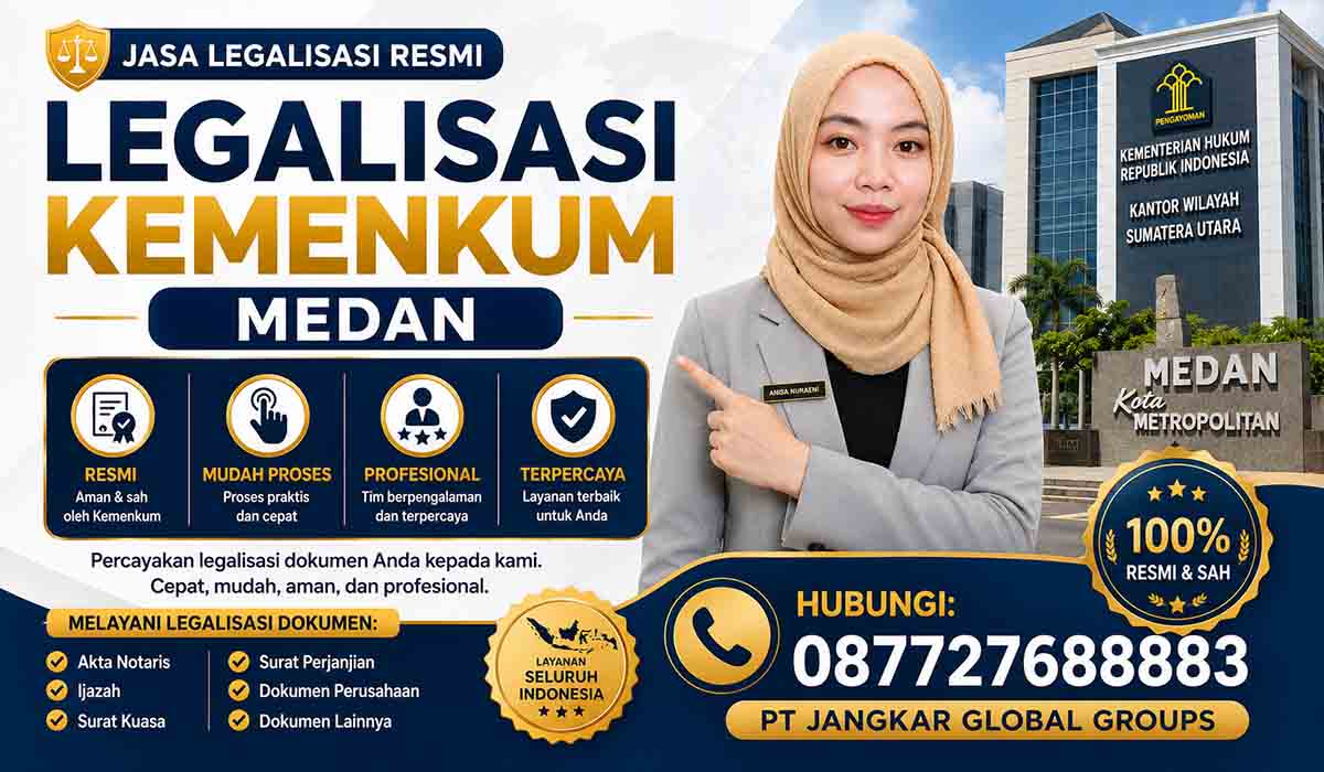 Legalisasi Kemenkum Medan Resmi Mudah Proses Profesional