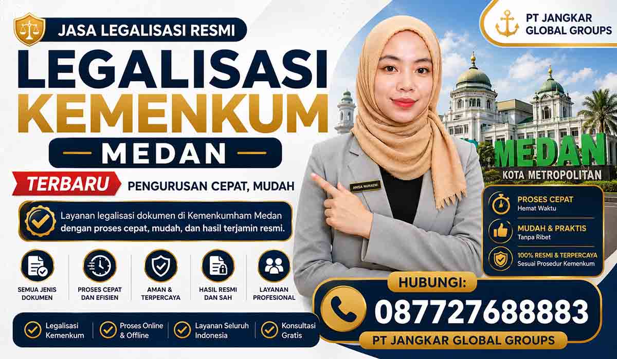 Legalisasi Kemenkum Medan Terbaru Pengurusan Cepat, Mudah