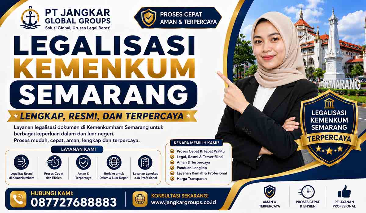 Legalisasi Kemenkum Semarang Lengkap Resmi, dan Terpercaya