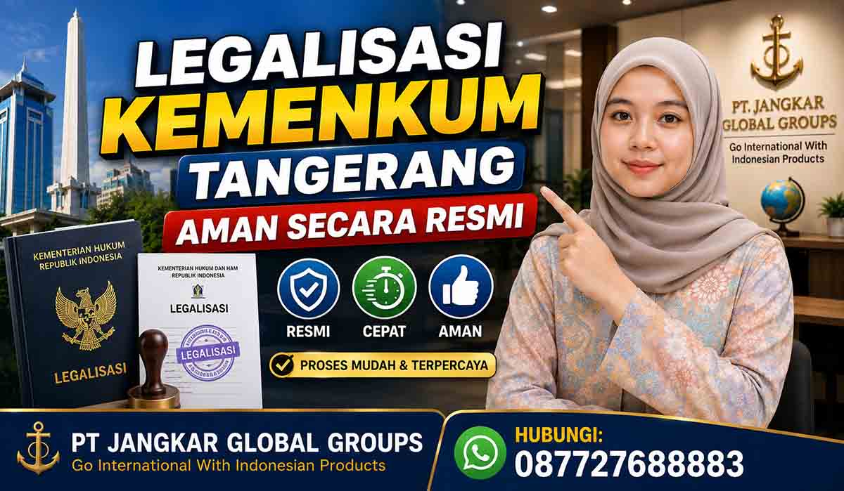 Legalisasi Kemenkum Tangerang Aman Secara Resmi