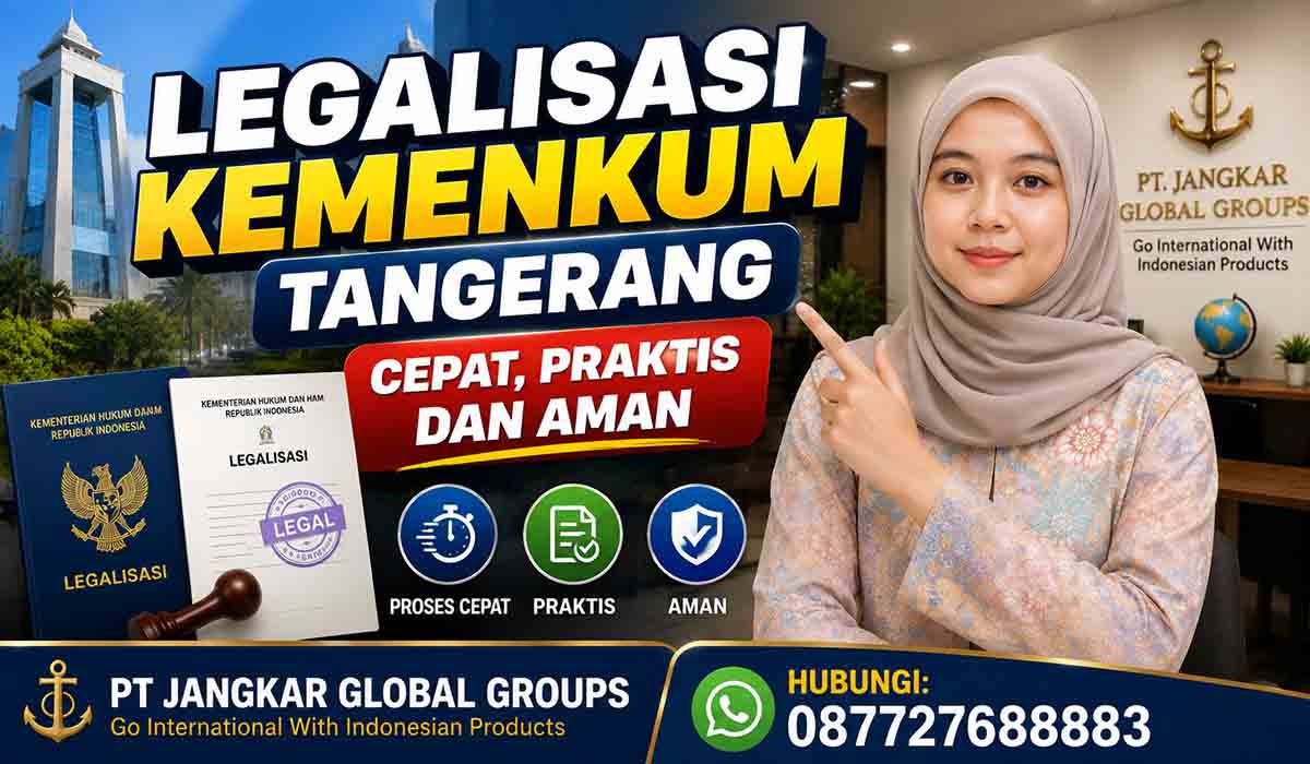 Legalisasi Kemenkum Tangerang Cepat Praktis dan Aman