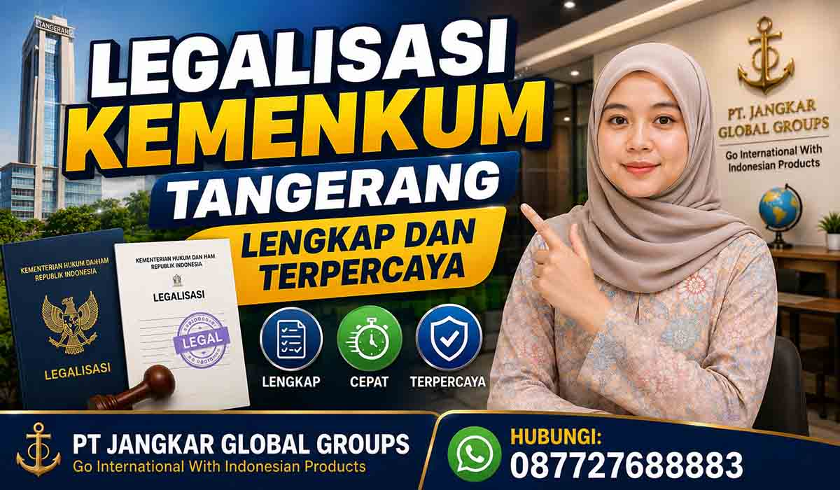 Legalisasi Kemenkum Tangerang Lengkap dan Terpercaya
