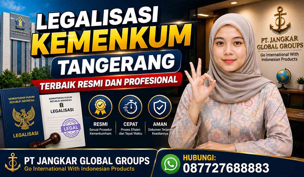 Legalisasi Kemenkum Tangerang Terbaik Resmi dan Profesional