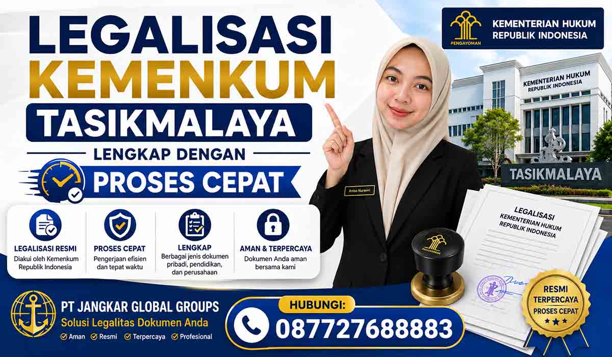 Legalisasi Kemenkum Tasikmalaya Lengkap dengan Proses Cepat
