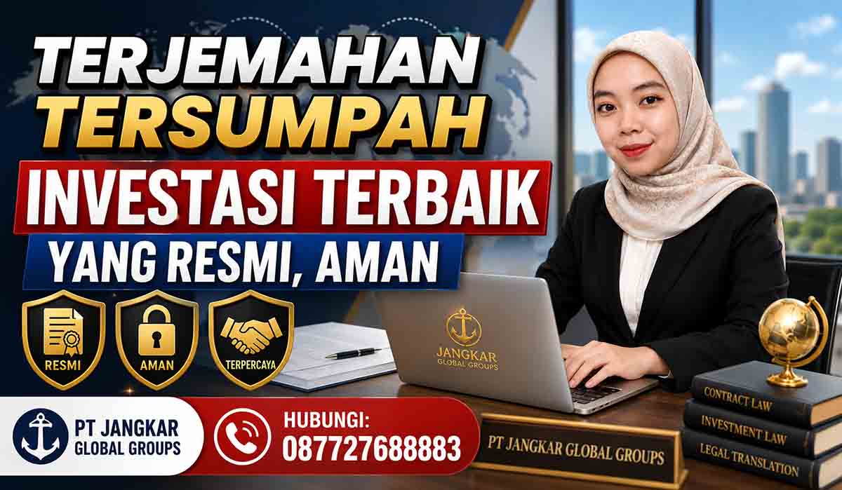 Terjemahan Tersumpah Investasi Terbaik yang Resmi, Aman