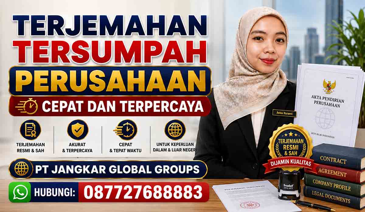 Terjemahan Tersumpah Perusahaan Cepat dan Terpercaya