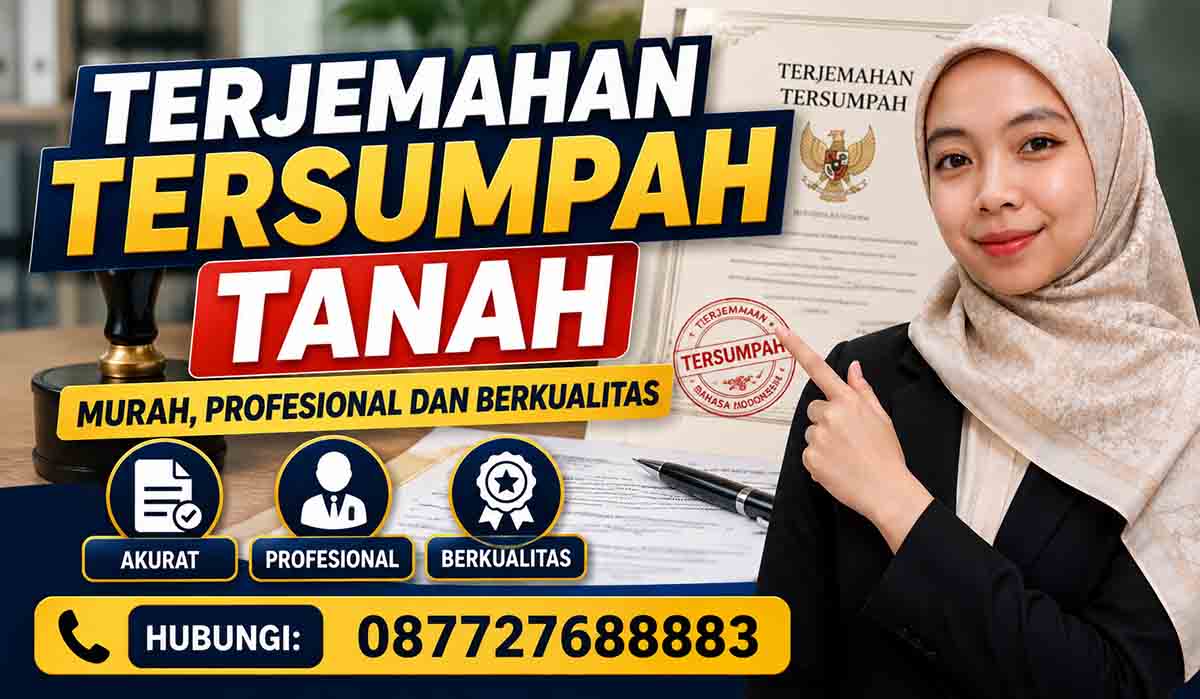 Terjemahan Tersumpah Tanah Murah, Profesional dan Berkualitas