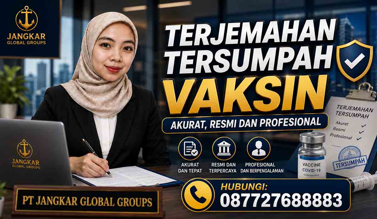 Terjemahan Tersumpah Vaksin Akurat, Resmi dan Profesional