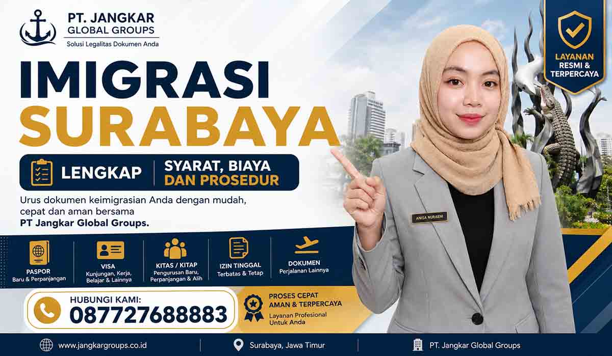 Imigrasi Surabaya Lengkap Syarat, Biaya dan Prosedur